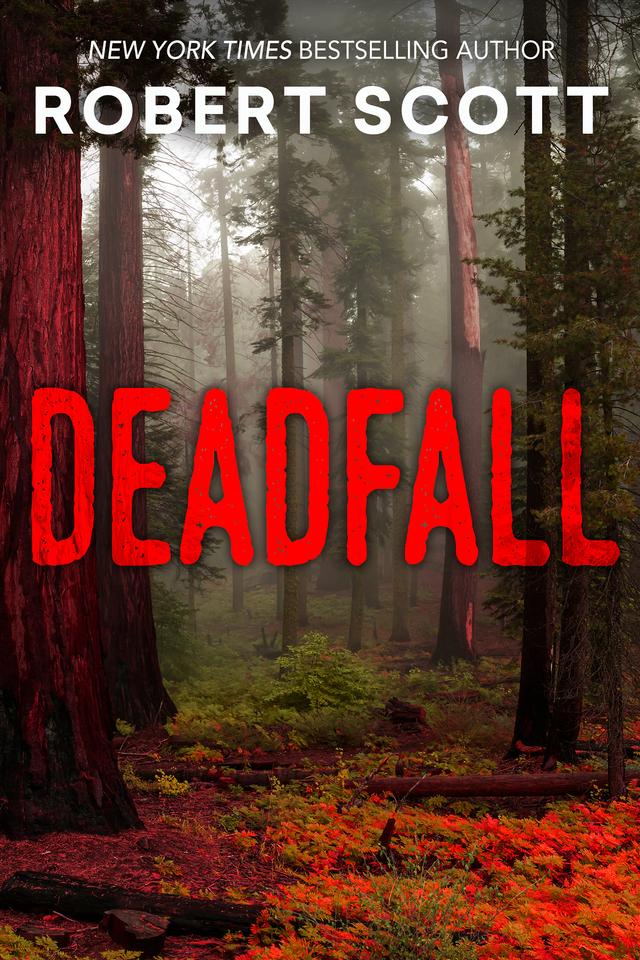 Deadfall by Robert Scott