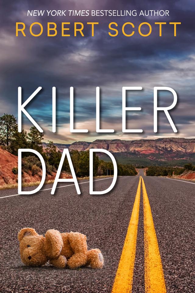Killer Dad by Robert Scott