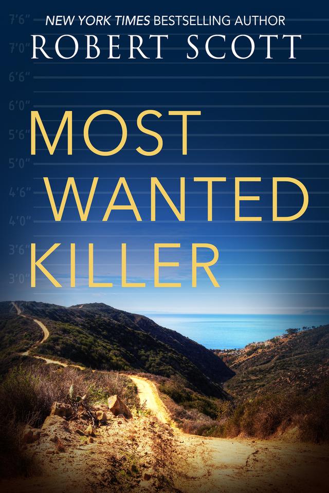 Most Wanted Killer by Robert Scott