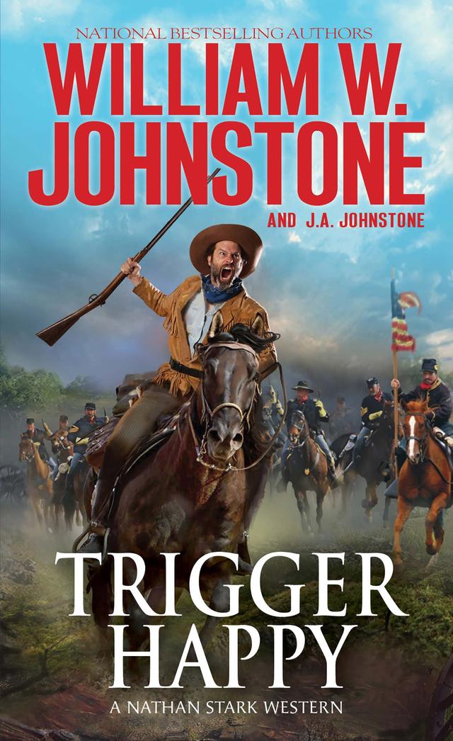 Trigger Happy by J.A. Johnstone, William W. Johnstone