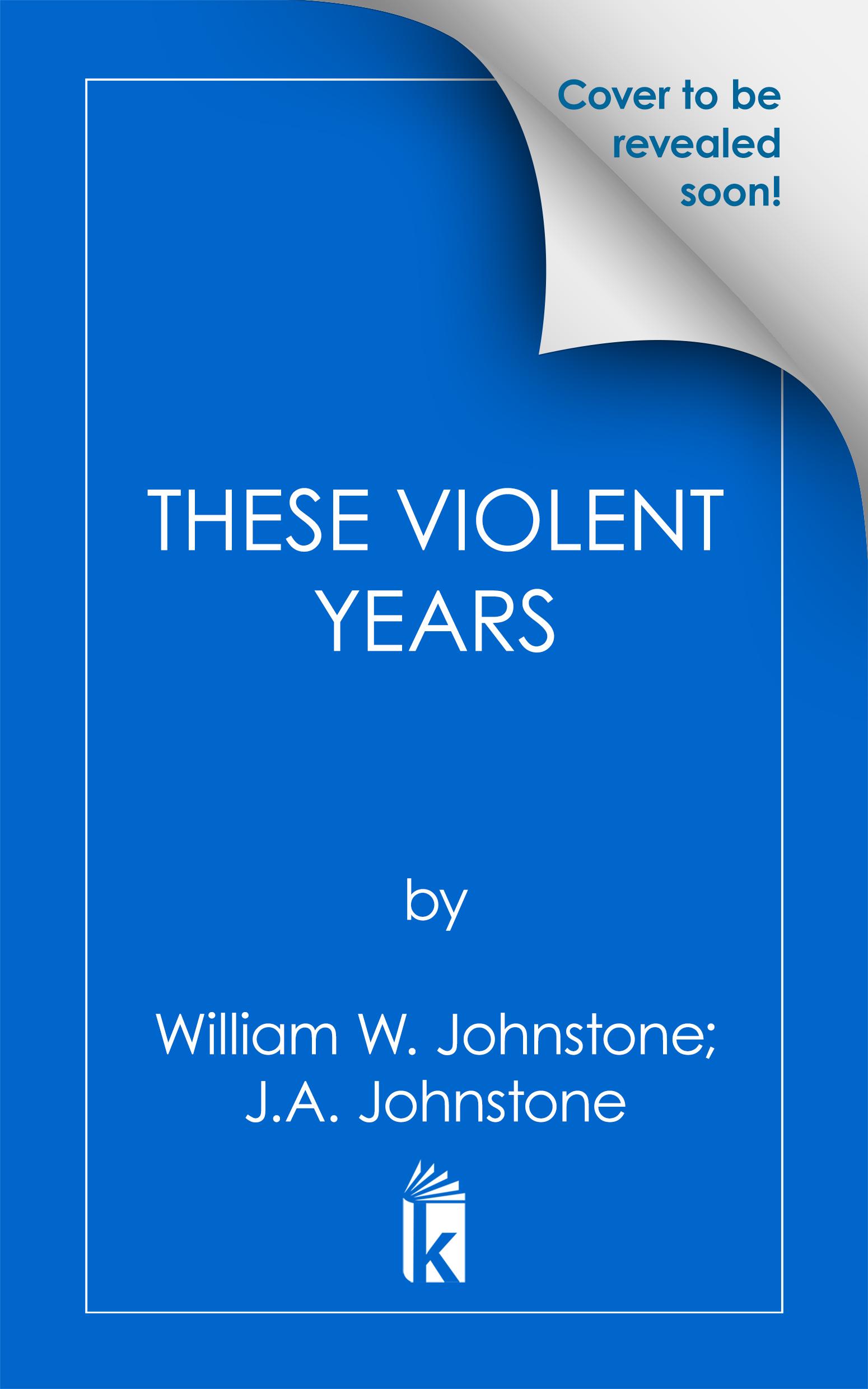 These Violent Years