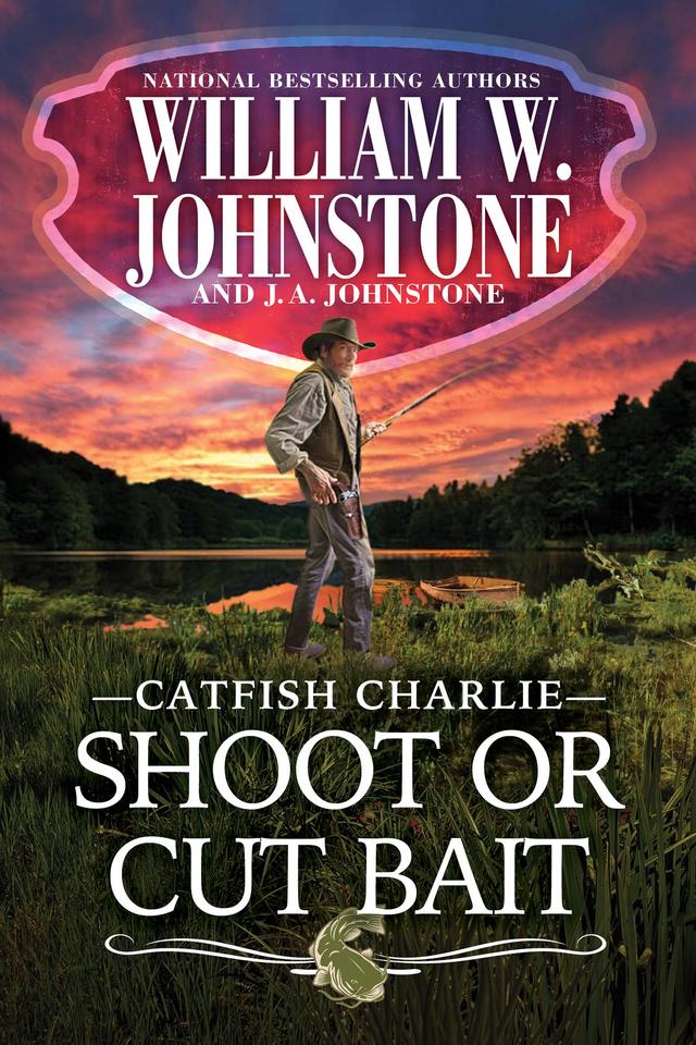 Shoot or Cut Bait by J.A. Johnstone, William W. Johnstone