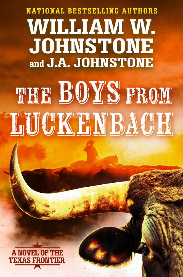 The Boys from Luckenbach by J.A. Johnstone, William W. Johnstone