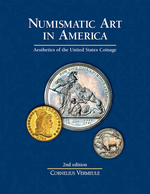 Numismatic Art in America by Cornelius Vermeule
