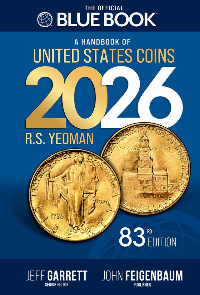 The Official Blue Book®: A Handbook of United States Coins, 2026 by Diana Plattner, Jeff Garrett, John Feigenbaum, Kenneth E. Bressett, Matthew Heller, Matthew Jeffirs, Q David Bowers, R S Yeoman