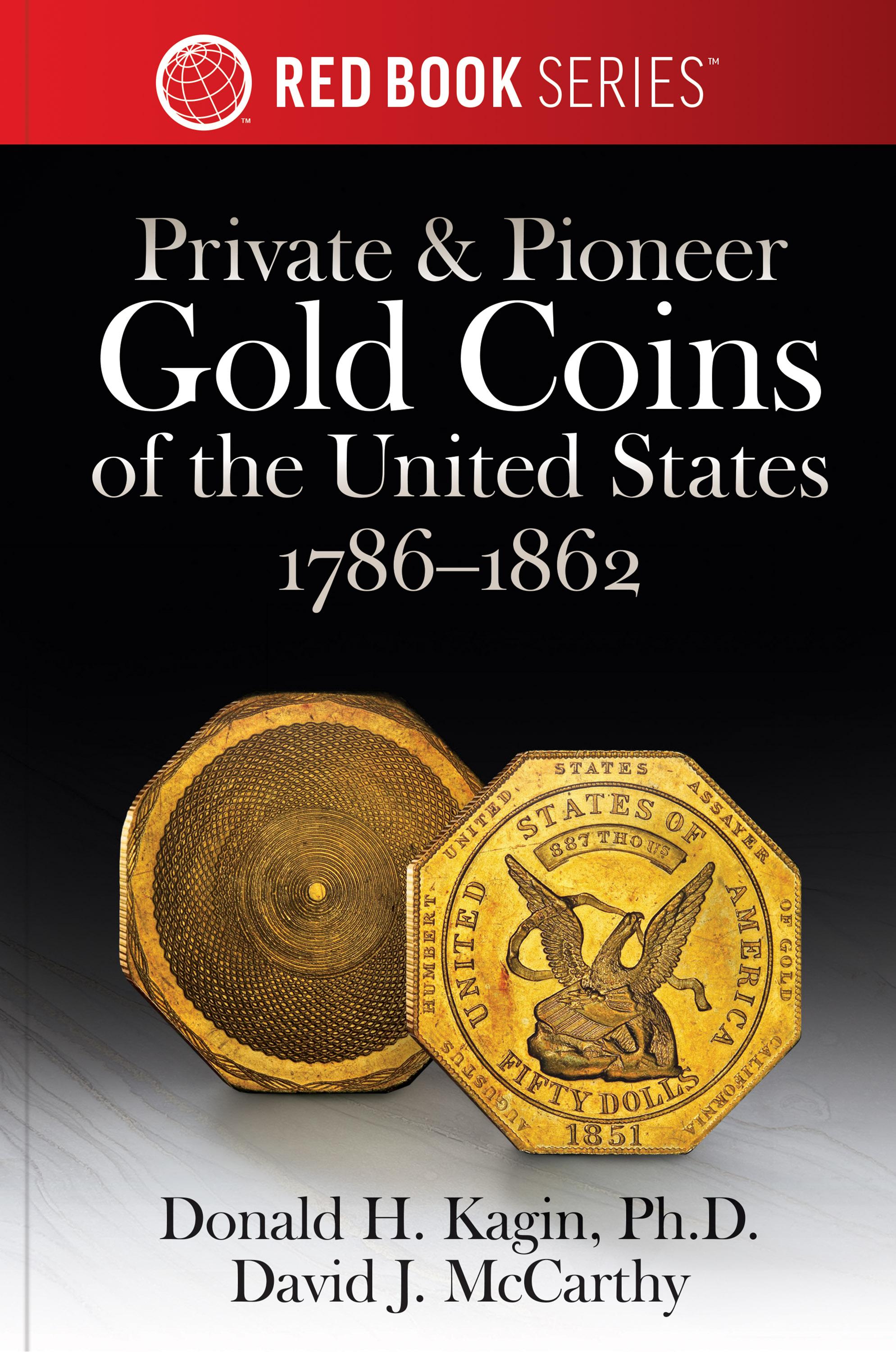 Private & Pioneer Gold Coins of the United States