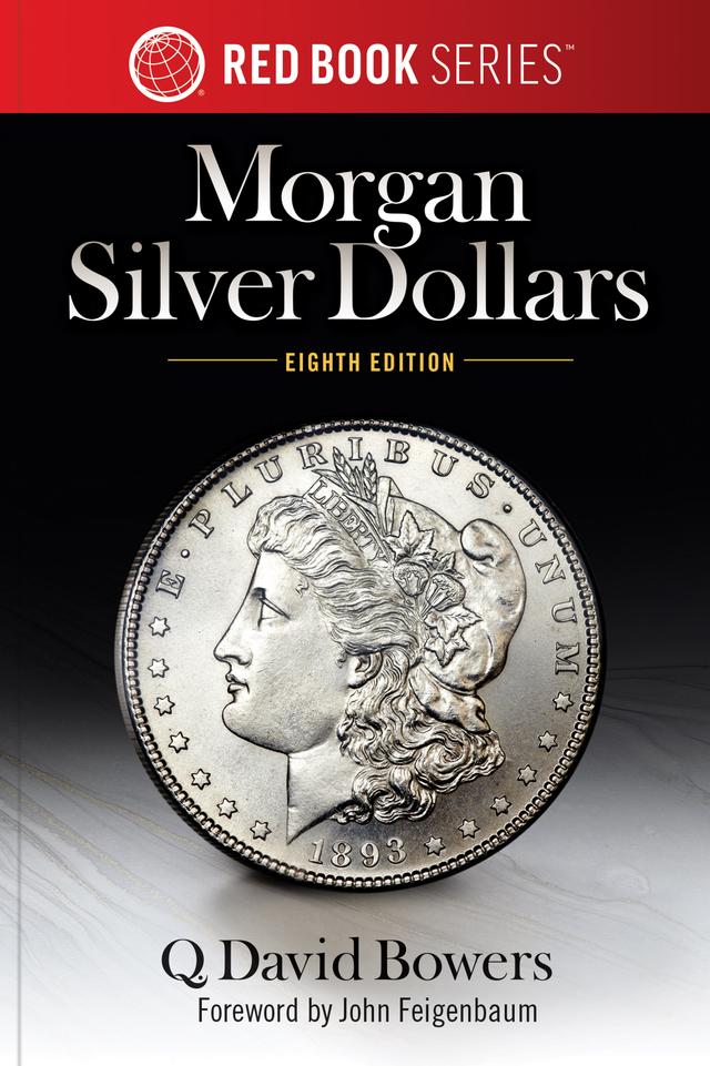 Morgan Silver Dollars by John Feigenbaum, Q David Bowers