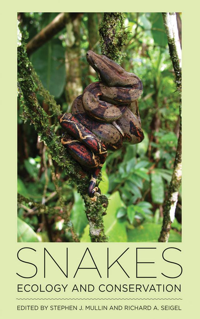 Snakes by Richard A. Seigel, Stephen J. Mullin