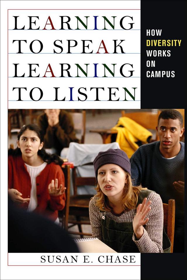 Learning to Speak, Learning to Listen by Susan E. Chase