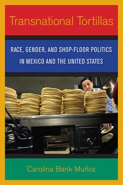 Transnational Tortillas by Carolina Bank Muñoz