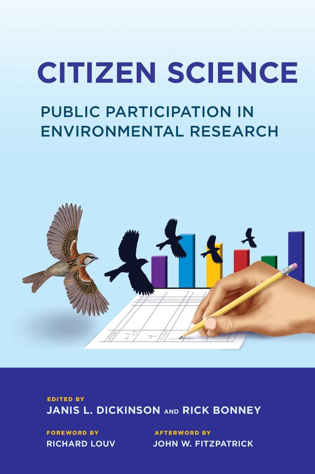 Citizen Science by Janis L. Dickinson, John W. Fitzpatrick, Richard E. Bonney, Jr., Richard Louv