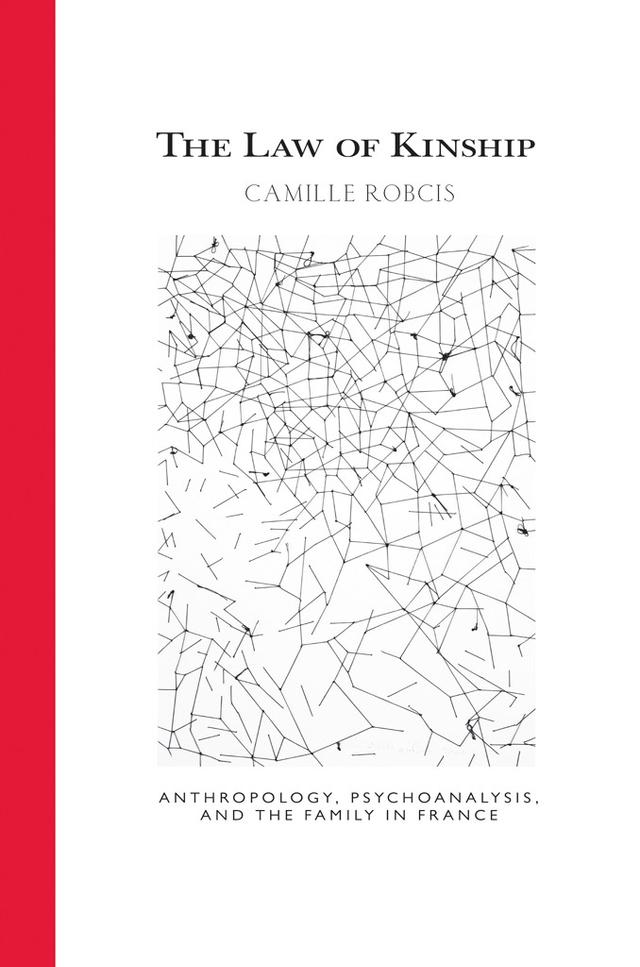 The Law of Kinship by Camille Robcis