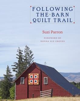 Following the Barn Quilt Trail by Donna Sue Groves, Suzi Parron