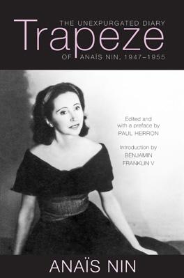 Trapeze by Anaïs Nin, Benjamin Franklin V, Paul Herron