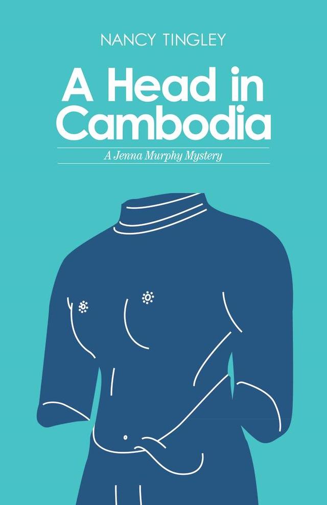 A Head in Cambodia by Nancy Tingley