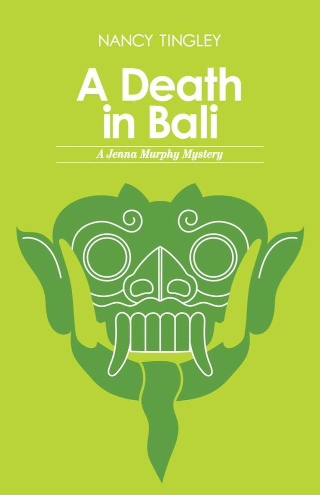 A Death in Bali by Nancy Tingley