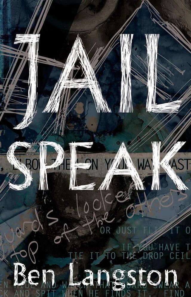 Jail Speak by Ben Langston