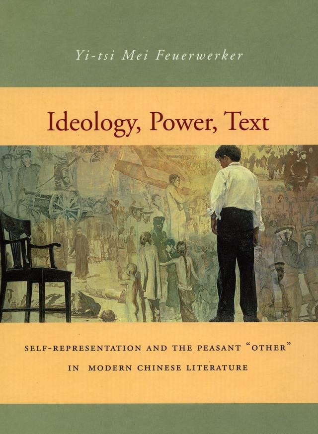 Ideology, Power, Text by Yi-tsi Mei Feuerwerker