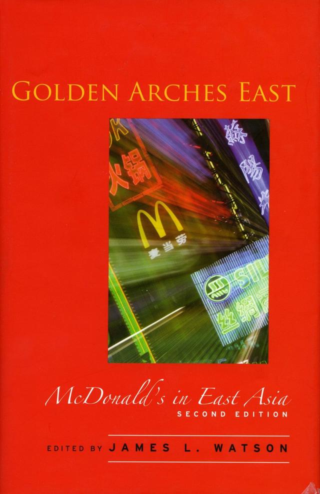 Golden Arches East by James L. Watson