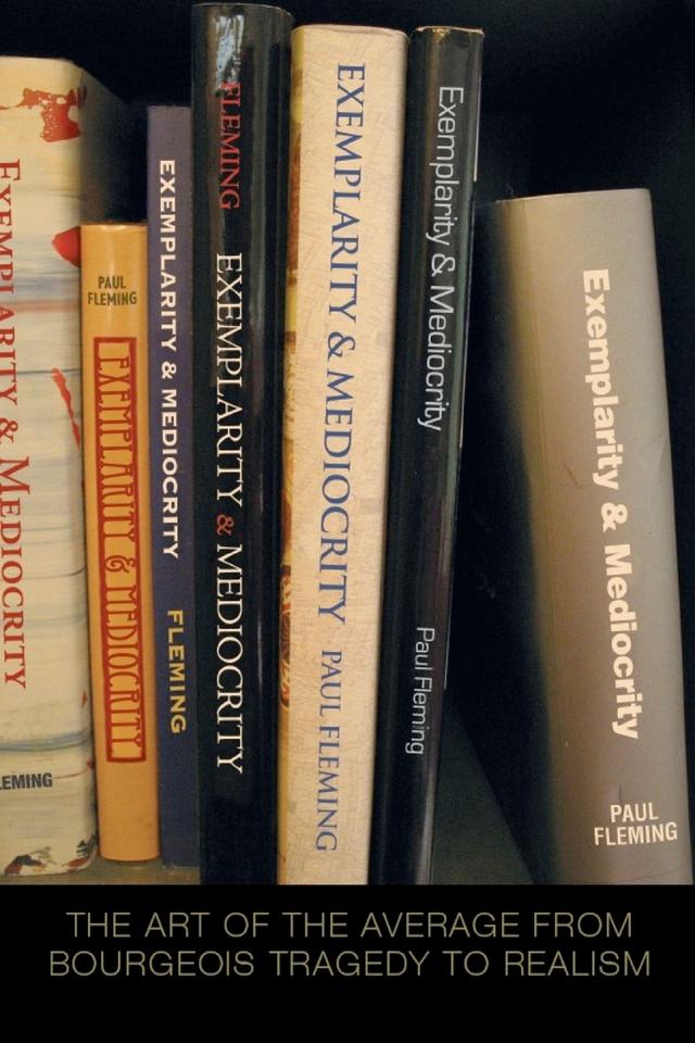 Exemplarity and Mediocrity by Paul Fleming