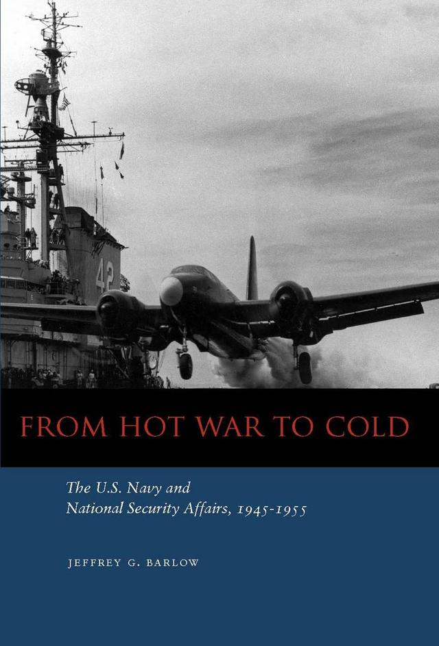 From Hot War to Cold by Jeffrey G. Barlow