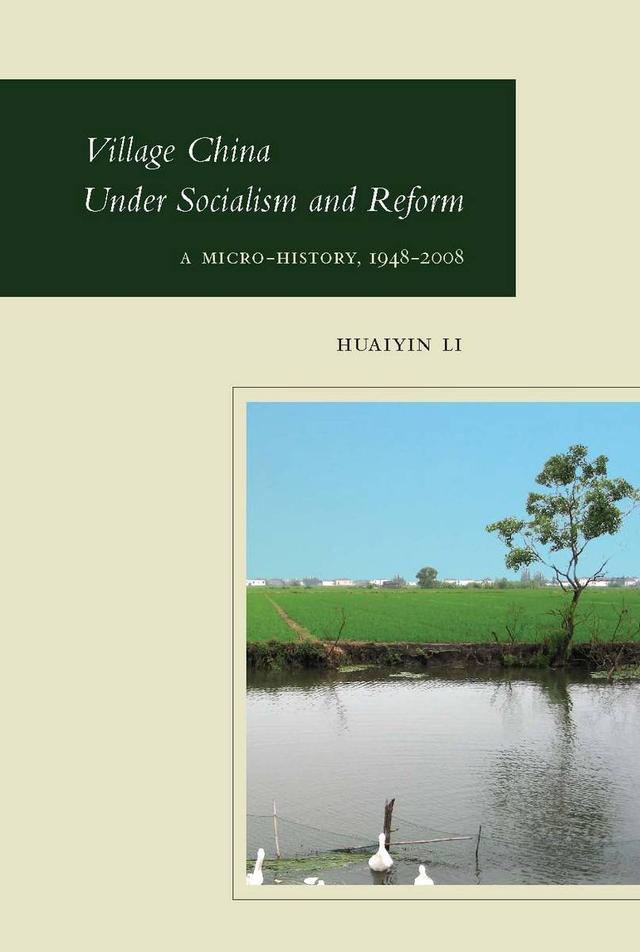 Village China Under Socialism and Reform by Huaiyin Li