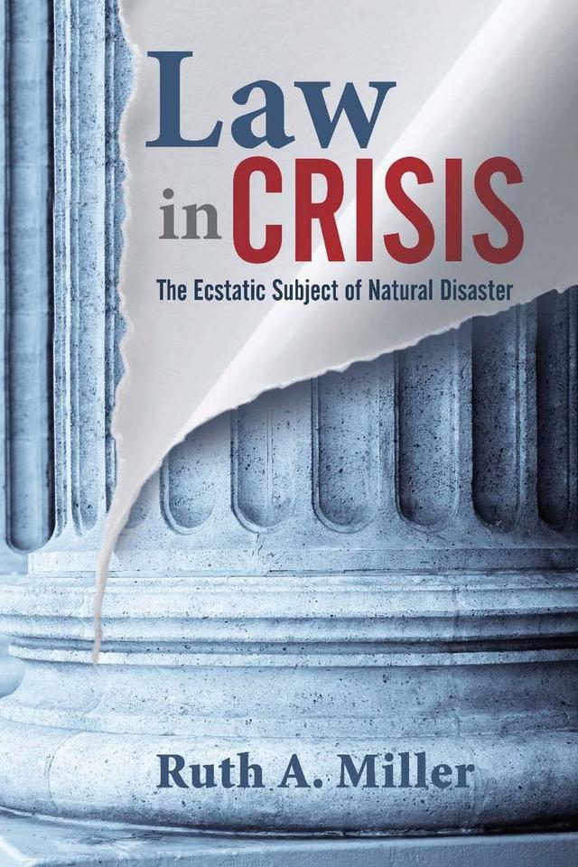 Law in Crisis by Ruth A. Miller