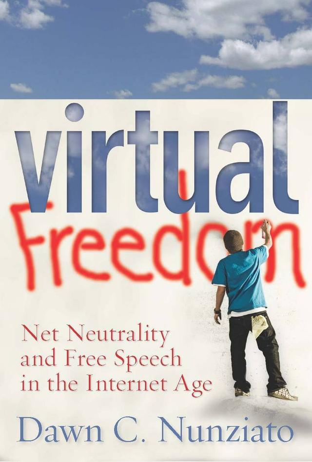 Virtual Freedom by Dawn C. Nunziato