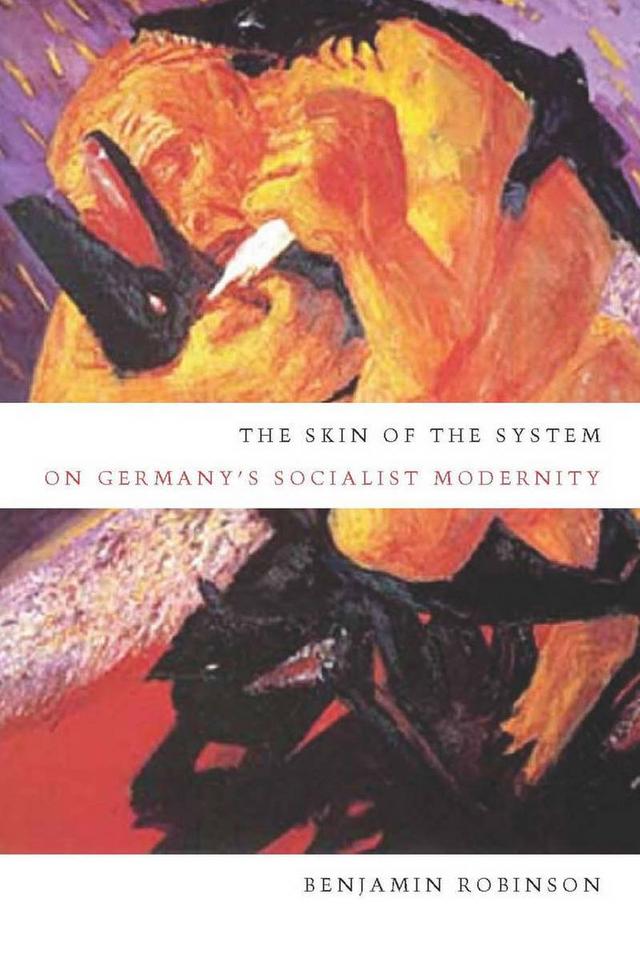 The Skin of the System by Benjamin Robinson