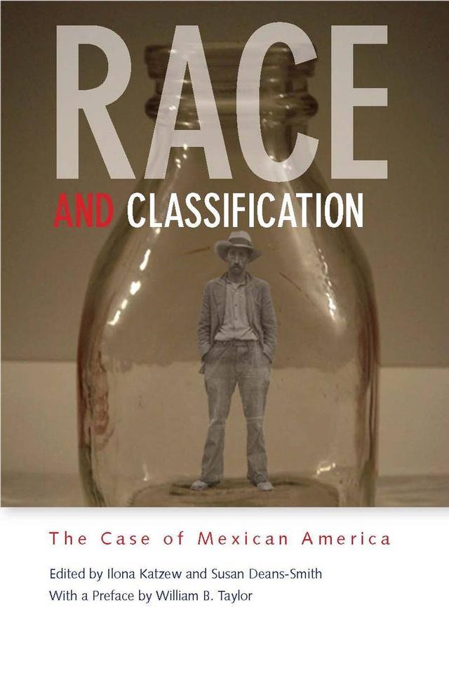 Race and Classification by Ilona Katzew, Susan Deans-Smith