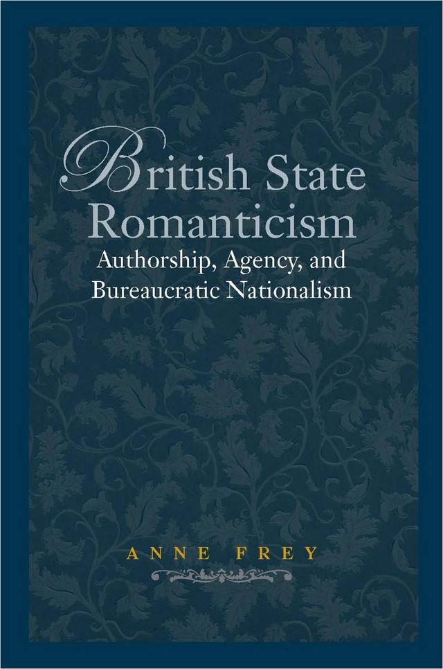 British State Romanticism by Anne Frey