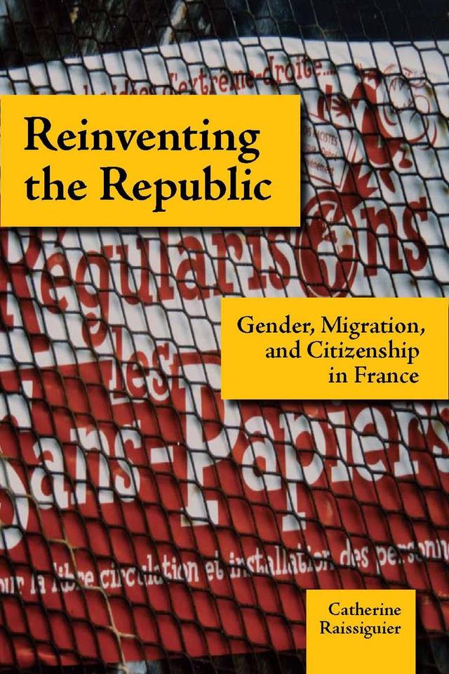 Reinventing the Republic by Catherine Raissiguier