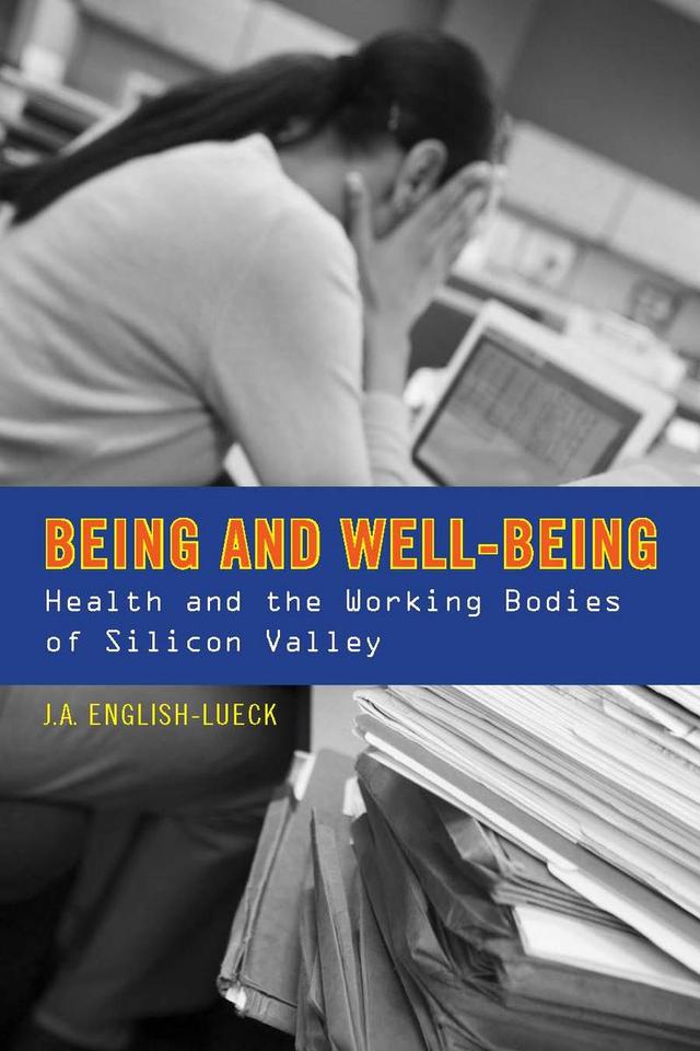 Being and Well-Being by J.A. English-Lueck