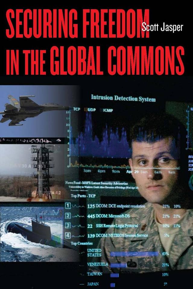 Securing Freedom in the Global Commons by Scott Jasper