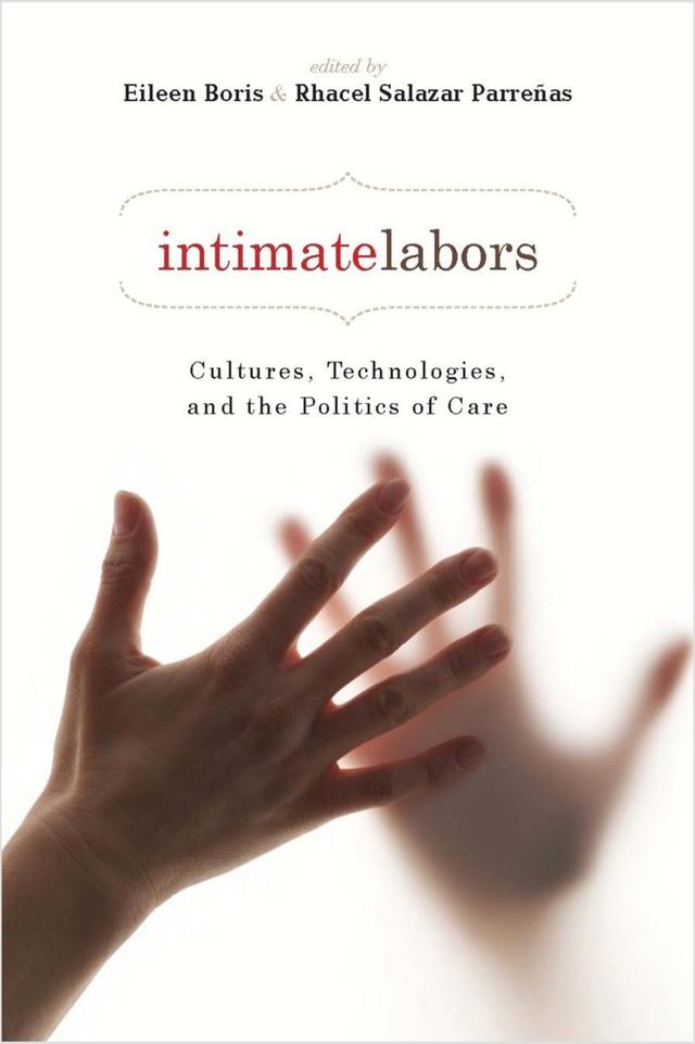 Intimate Labors by Eileen Boris, Rhacel Salazar Parreñas