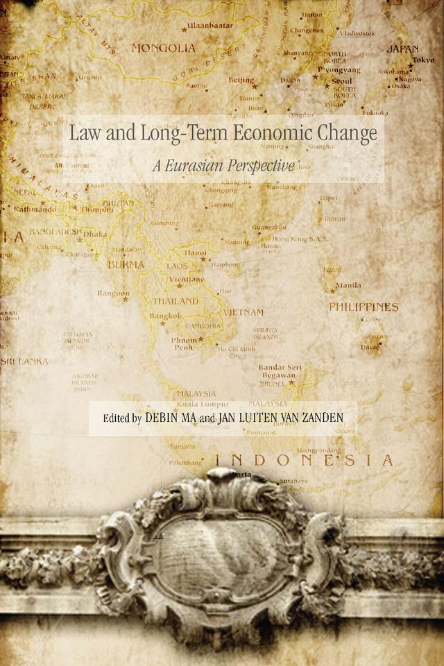 Law and Long-Term Economic Change by Debin Ma, Jan Luiten van Zanden
