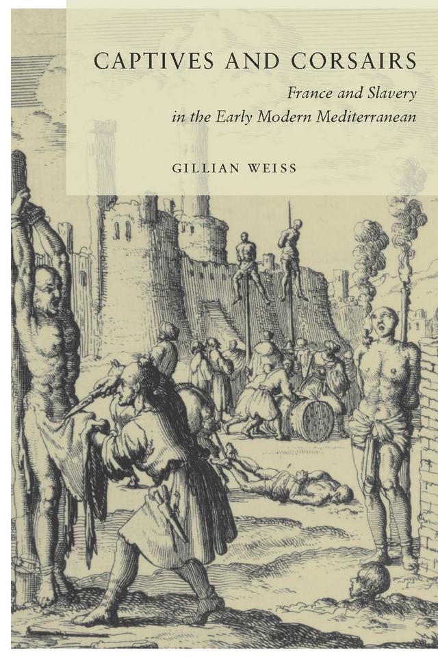 Captives and Corsairs by Gillian Weiss