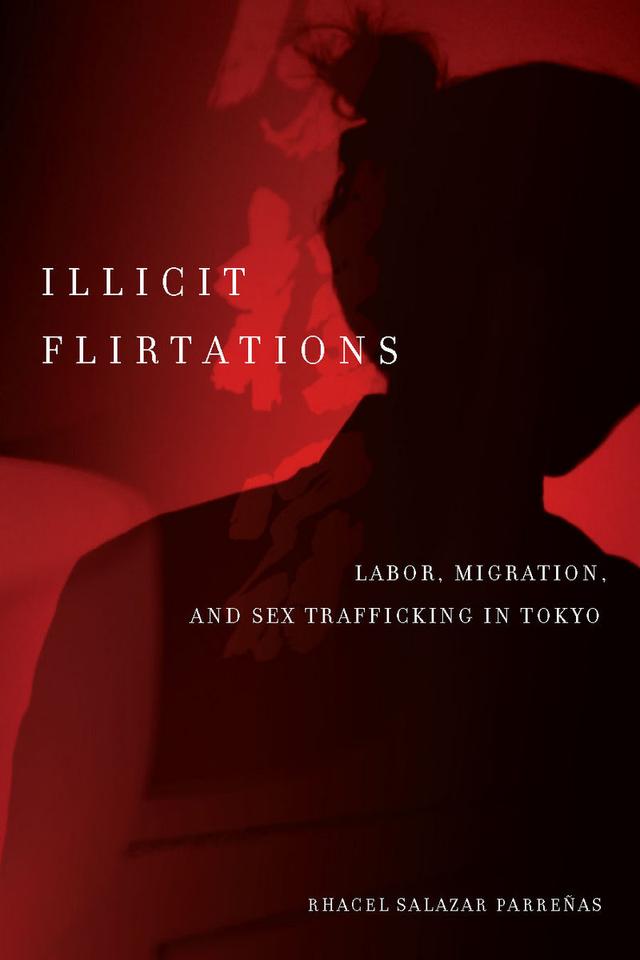 Illicit Flirtations by Rhacel Parreñas