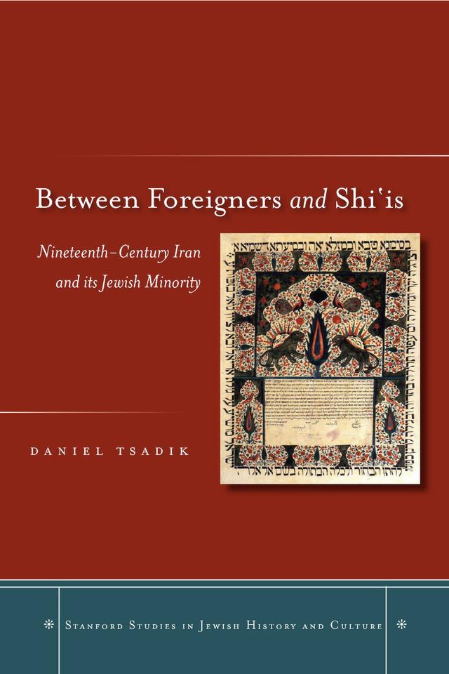 Between Foreigners and Shi‘is by Daniel Tsadik