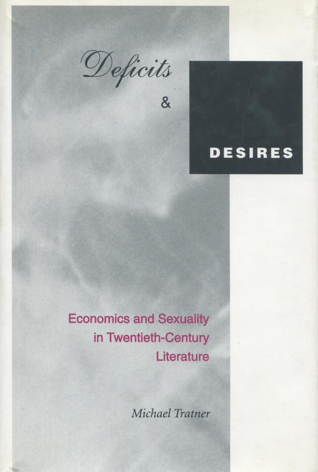 Deficits and Desires by Michael Tratner