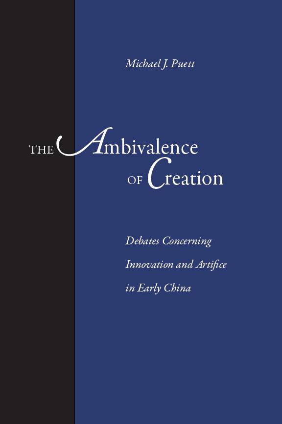 The Ambivalence of Creation by Michael J. Puett