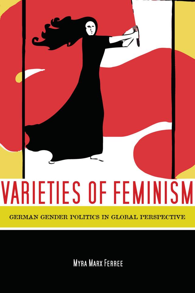Varieties of Feminism by Myra Ferree