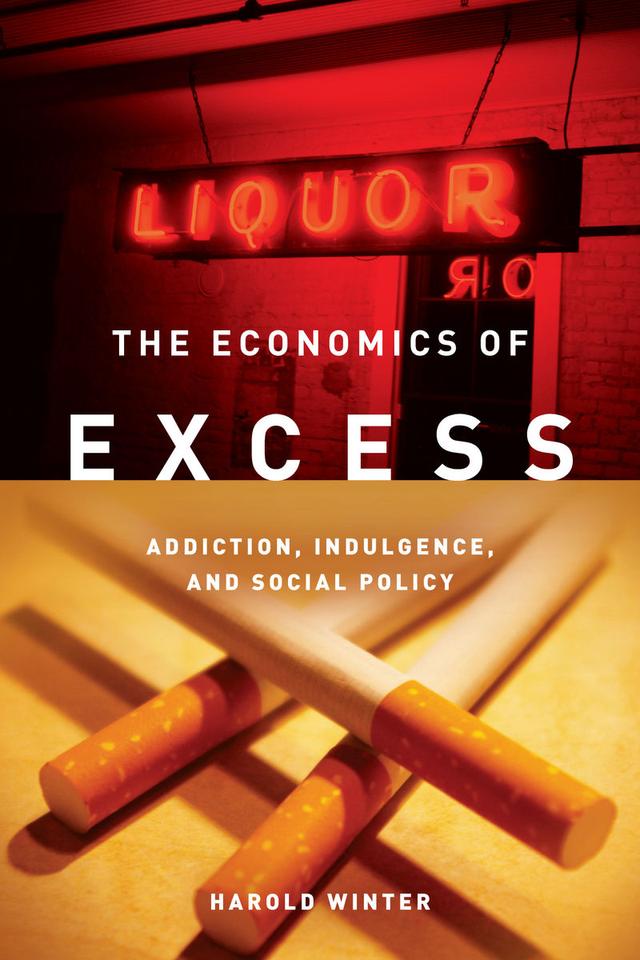 The Economics of Excess by Harold Winter