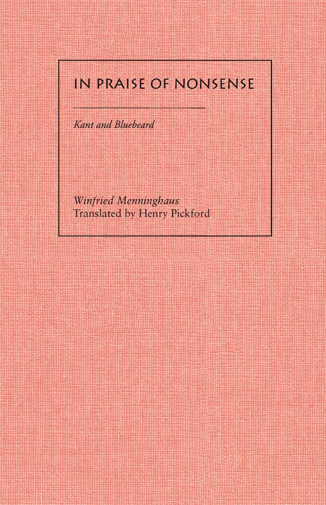 In Praise of Nonsense by Henry Pickford, Winfried Menninghaus