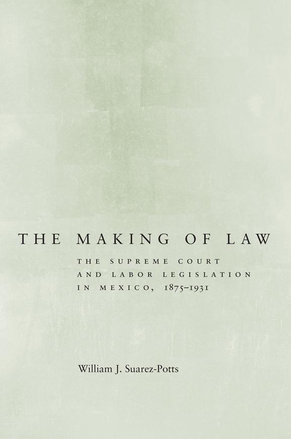 The Making of Law by William Suarez-Potts