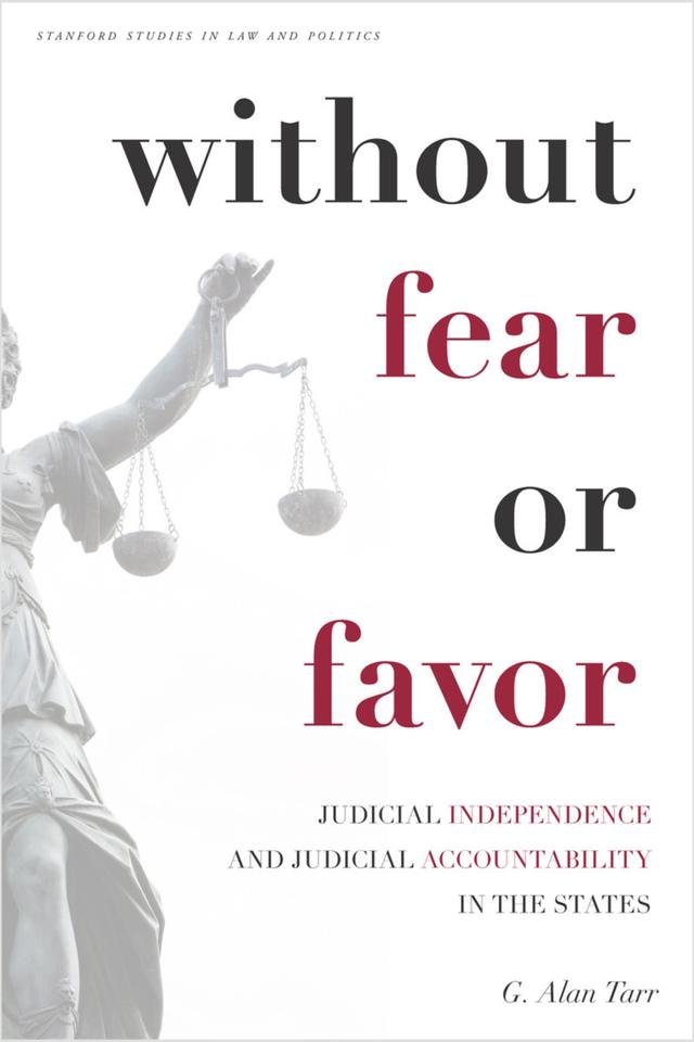 Without Fear or Favor by G. Alan Tarr