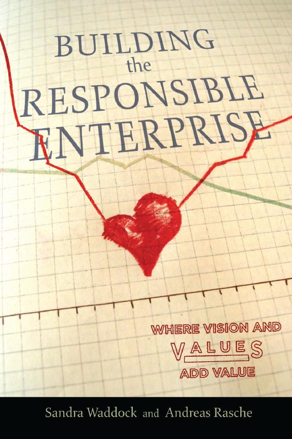 Building the Responsible Enterprise by Andreas Rasche, Sandra Waddock