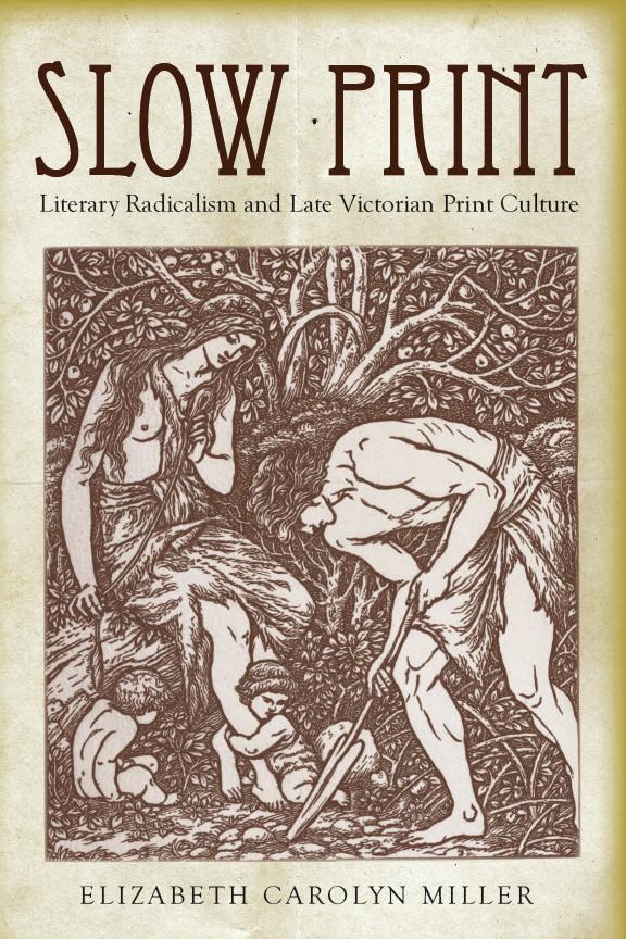 Slow Print by Elizabeth Carolyn Miller