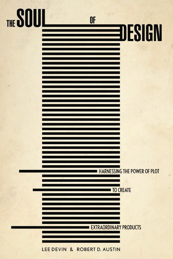 The Soul of Design by Lee Devin, Robert Austin