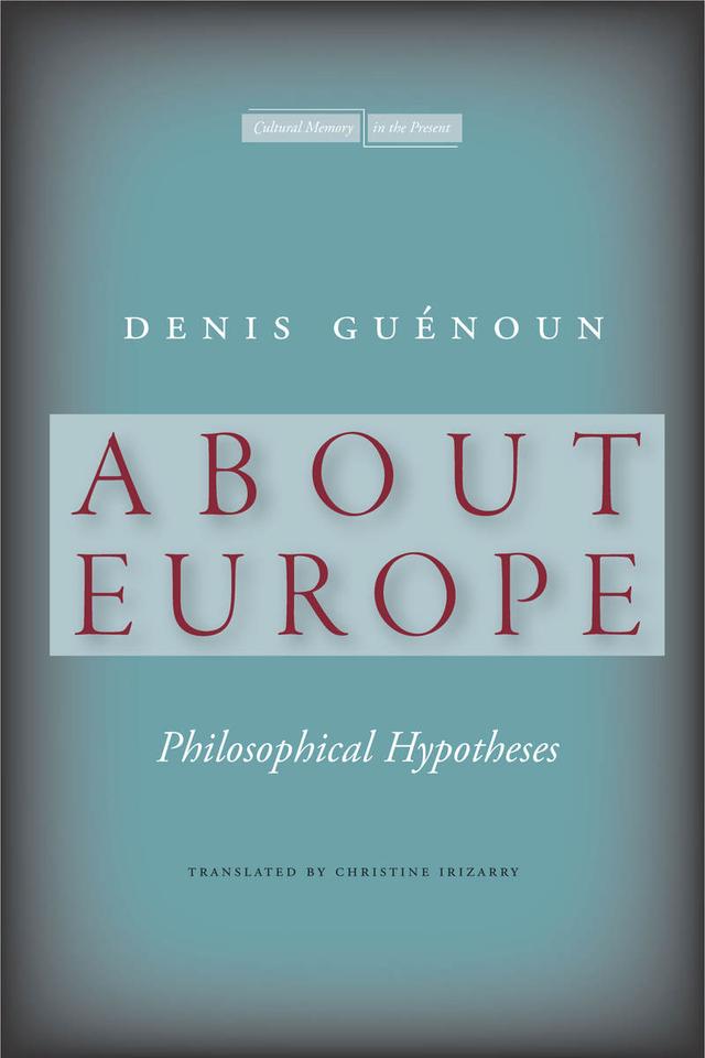 About Europe by Christine Irizarry, Denis Guénoun